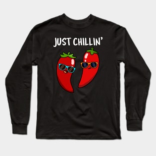 Just Chillin Cute Chilli Pun Long Sleeve T-Shirt